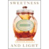 Sweetness & Light by Hattie Ellis
