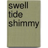 Swell Tide Shimmy by Wallace Collins