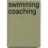 Swimming Coaching door Joseph Dixon
