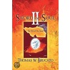 Sword And Soul Ii door Thomas W. Brucato
