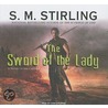 Sword of the Lady door S.M. Stirling