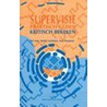 Supervisie: praktisch gezien, kritisch bekeken door T. Rombout