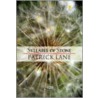 Syllable Of Stone by Patrick Lane