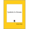 Symbols In Dreams by Clement Wood