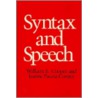 Syntax and Speech door William E. Cooper