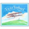 T Is for Tar Heel door Carol Crane