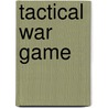 Tactical War Game door Vernois Julius Adrian F