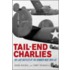 Tail-End Charlies