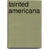 Tainted Americana