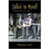 Talkin' to Myself by Taft Taft