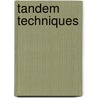 Tandem Techniques by Raymond P.W. Scott