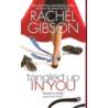 Tangled Up In You by Rachel Gibson