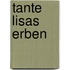 Tante Lisas Erben