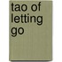 Tao of Letting Go