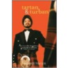 Tartan And Turban door Bashabi Fraser