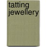 Tatting Jewellery door Lyn Morton
