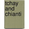 Tchay And Chianti door Welbore St Clair Baddeley