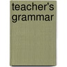 Teacher's Grammar by R.A. Close