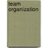 Team Organization