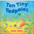 Ten Tiny Tadpoles