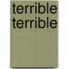 Terrible Terrible door Gabriela Rubio