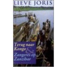 Terug naar Kongo ; Zangeres op Zanzibar by L. Joris