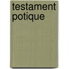 Testament Potique door Sully Prudhomme