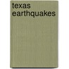 Texas Earthquakes by Scott D. Davis