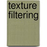 Texture Filtering door Miriam T. Timpledon