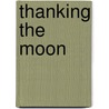 Thanking the Moon by Grace Lin