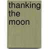 Thanking the Moon door Grace Lin