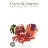 Thanks To America by Joseph Golshani