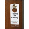 Thanks for Coming by Mara Altman