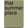 That Summer Place door Susan Wiggs