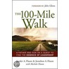 The 100-Mile Walk door Sander A. Flaum