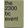 The 2300 Bc Event door M.M. Mandelkehr