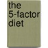 The 5-Factor Diet
