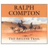 The Abilene Trail door Ralph Compton