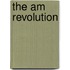 The Am Revolution