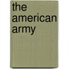 The American Army by William Harding Carter