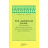 The American Game door John D. Kelly