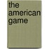 The American Game