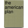 The American Plan door Richard Greenberg