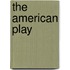 The American Play