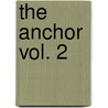 The Anchor Vol. 2 door Phil Hester