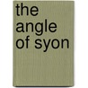 The Angle Of Syon door Dom Adam Hamilton