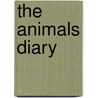 The Animals Diary by Unknown