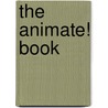 The Animate! Book door Sidney Perkowitz