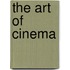 The Art Of Cinema