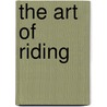 The Art Of Riding door Philippe Karl